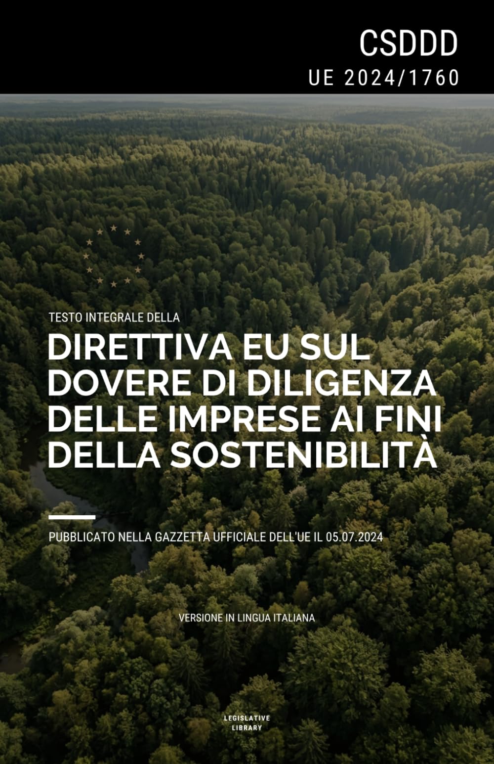 Direttiva CSDDD (UE 2024/1760): Testo integrale della Direttiva europea sul dovere di diligenza delle imprese ai fini della sostenibilità