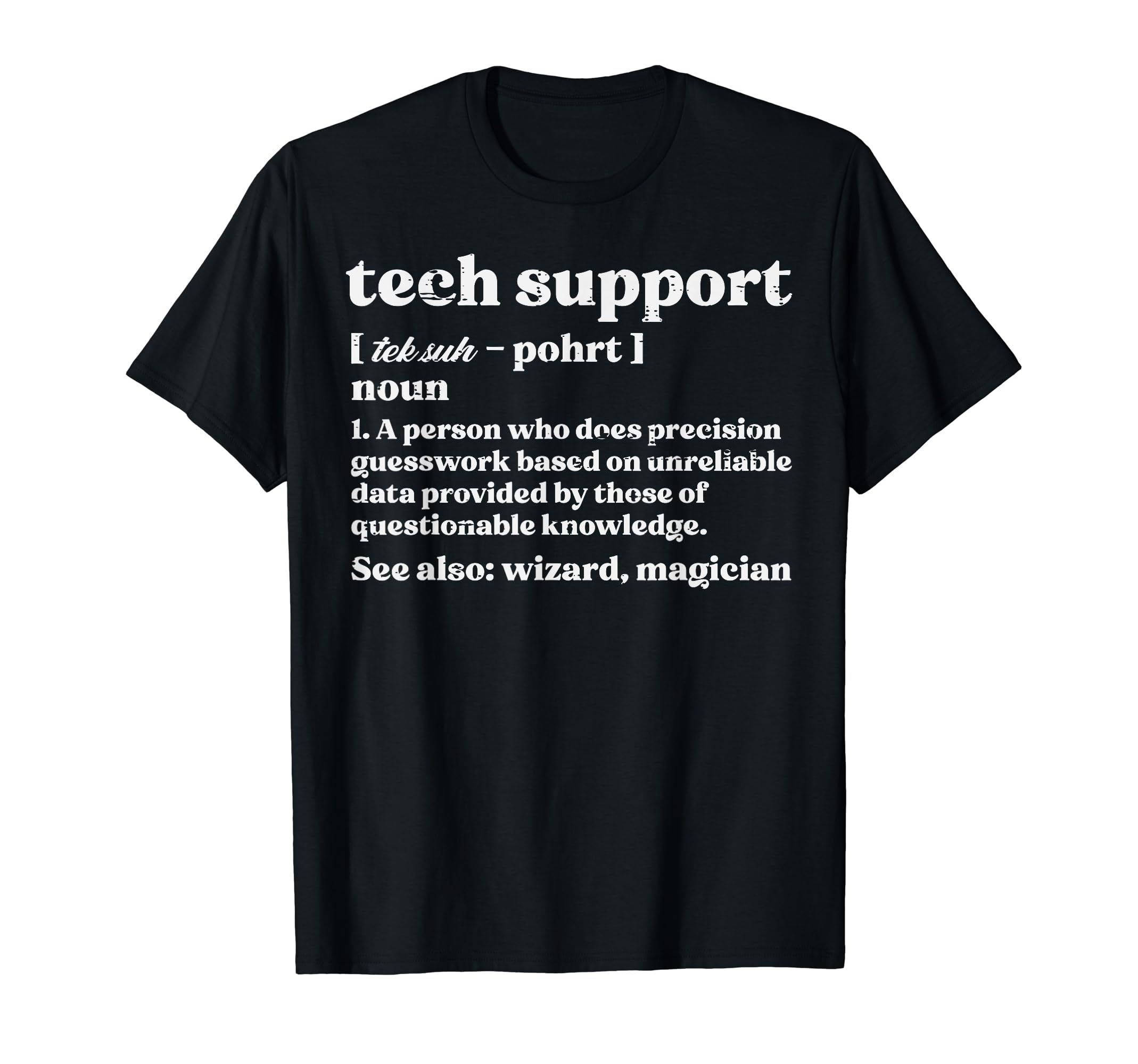 IT Coder Programmer Tech Developer Shirts MenTech Support Definition Funny IT Computer Helpdesk Men Women T-Shirt