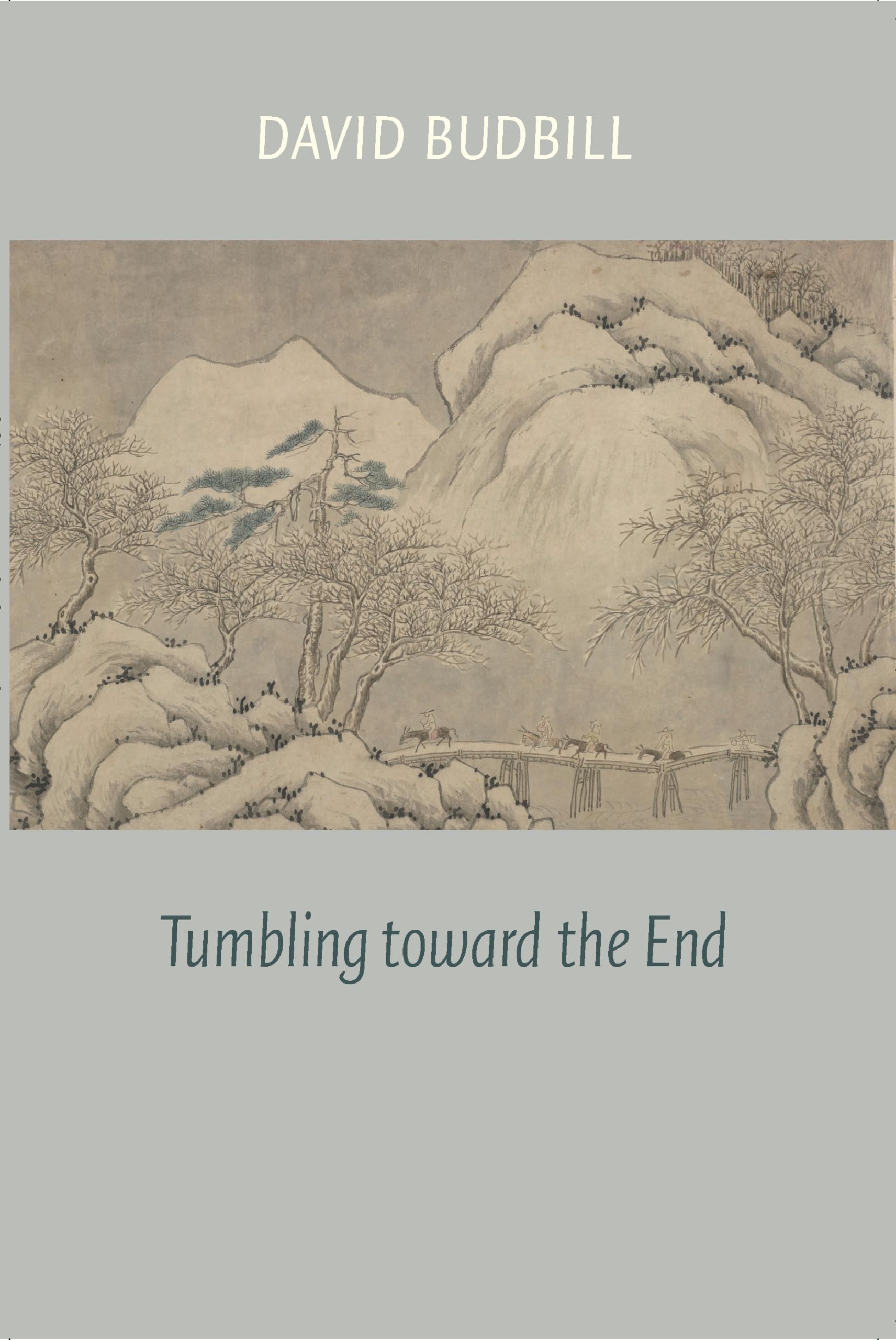 Buy Tumbling Toward the End: Selected Poems and Translations — BookShops.in