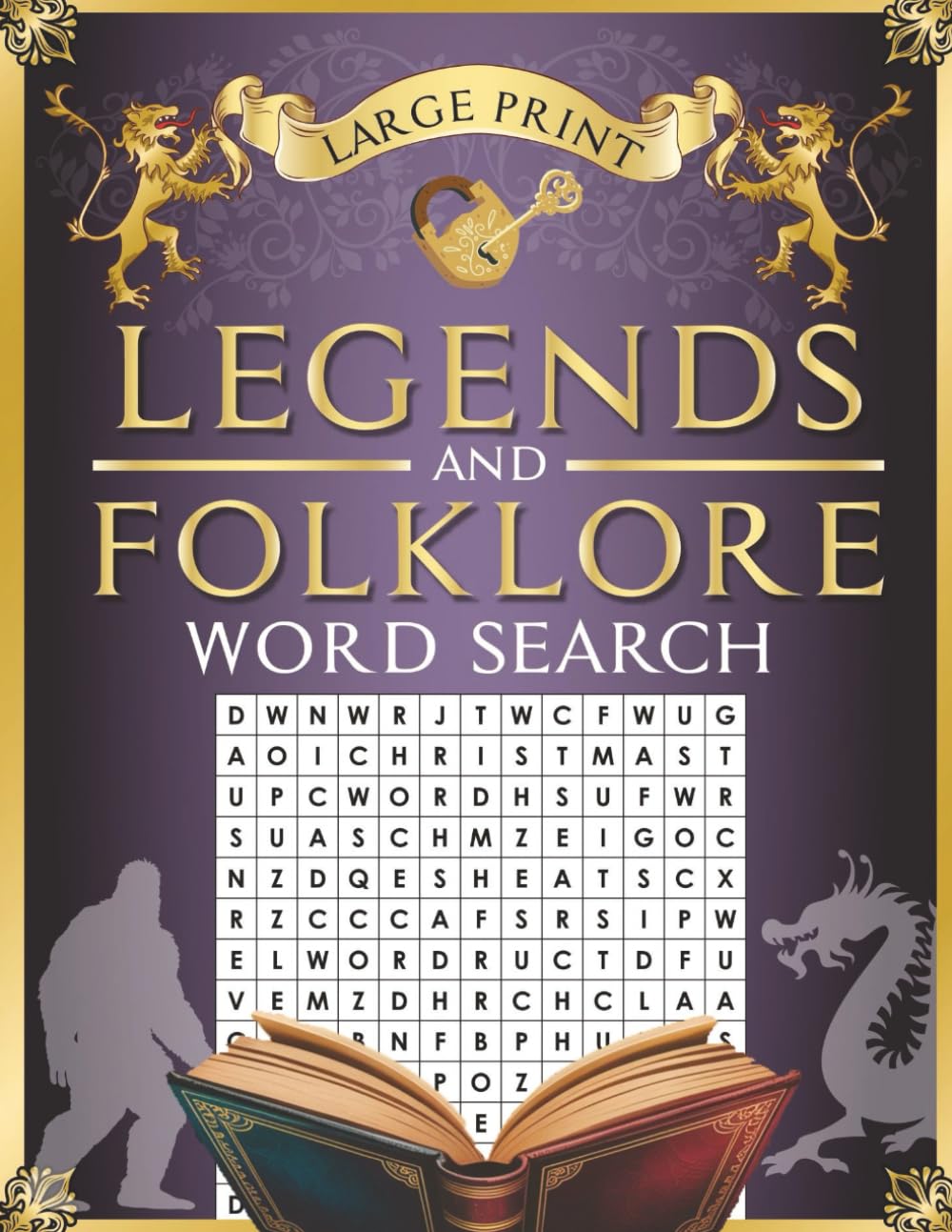 Folklore & Legends Word Search Puzzle Book: 70 Easy-to-Read Puzzles Exploring Myths, Legends, and Superstitions from Around the World | Fun and ... Journey Through Folklore and Ancient Tales