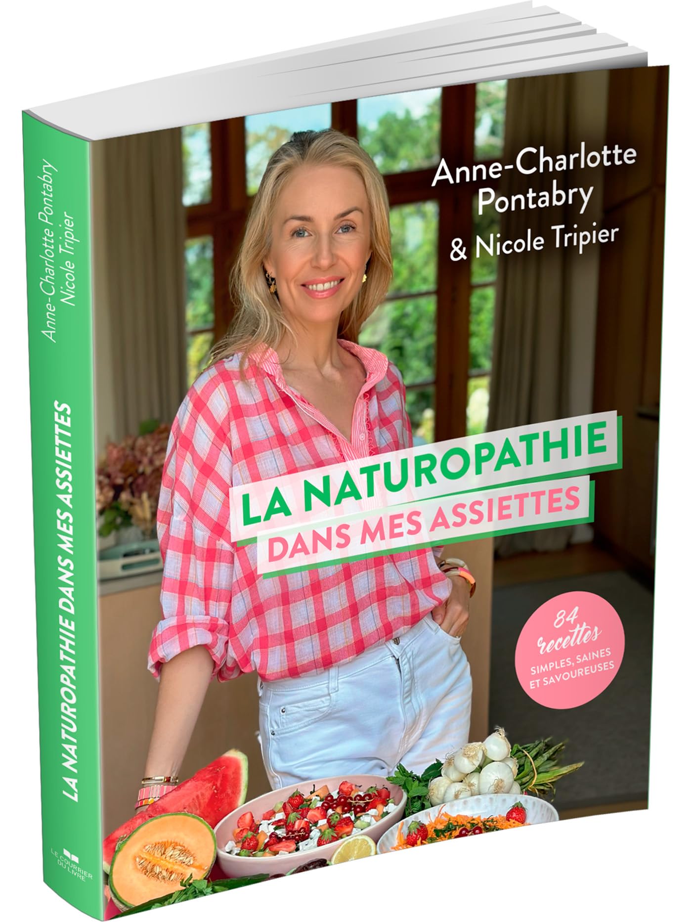 La naturopathie dans mes assiettes - 84 recettes simples, saines et savoureuses
