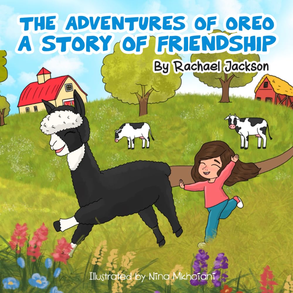 The Adventures Of Oreo - A Story of Friendship: Alpaca Adventure Series