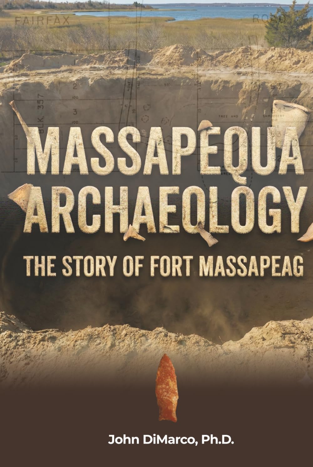 Massapequa Archaeology: The Story of Fort Massapeag      Hardcover – February 16, 2026