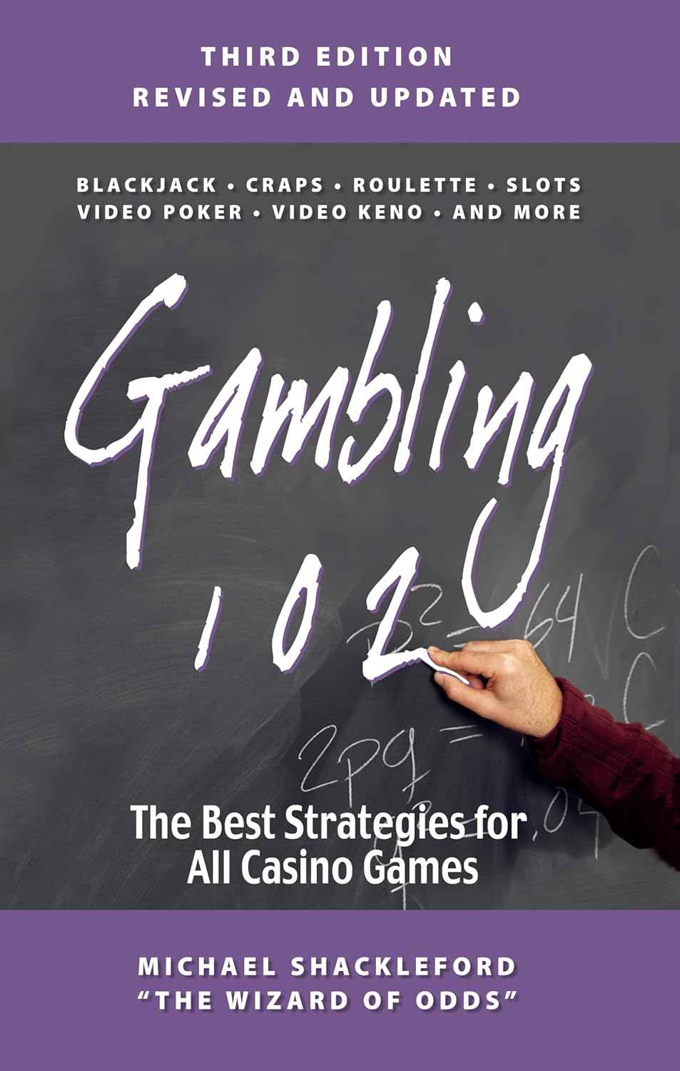 Gambling 102 The Best Strategies For All Casino Games Kindle edition