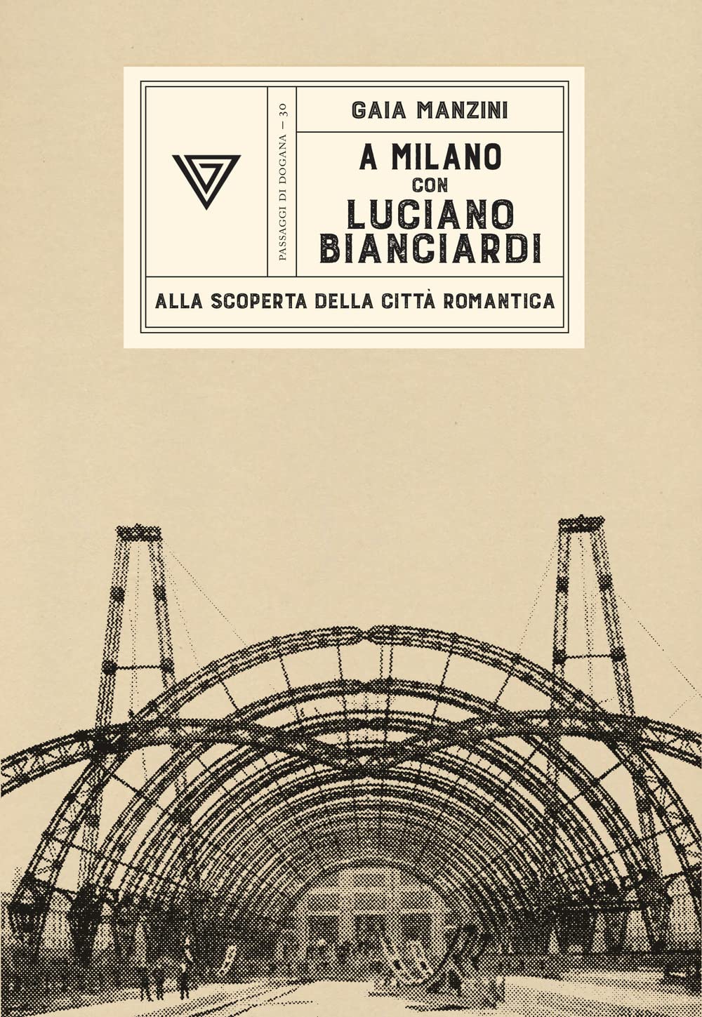 A Milano Con Luciano Bianciardi. Alla Scoperta Della Città Romantica - 4