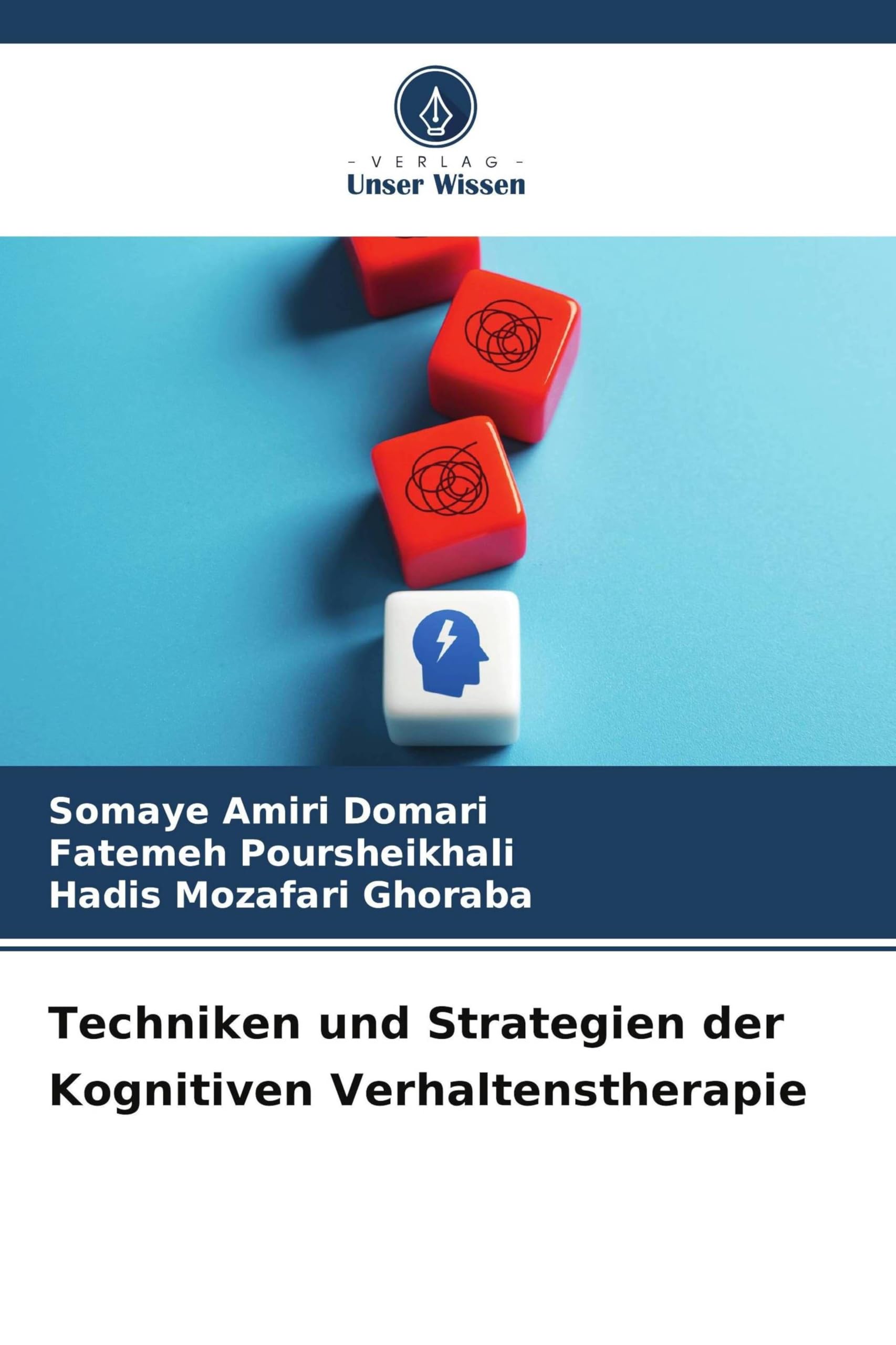 Techniken und Strategien der Kognitiven Verhaltenstherapie