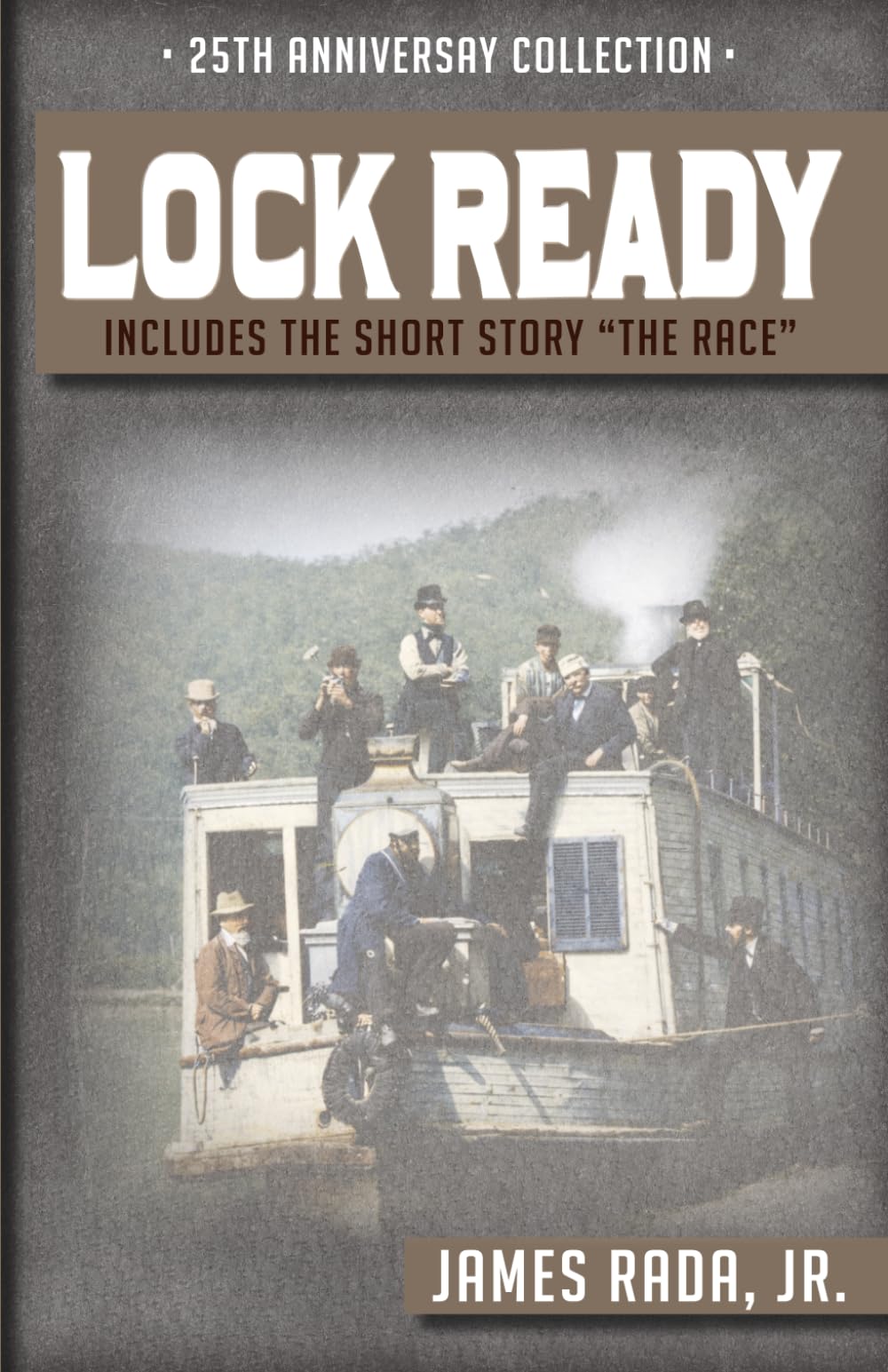 Lock Ready: The 25th Anniversary Collection (Canawlers 25th Anniversary Series)