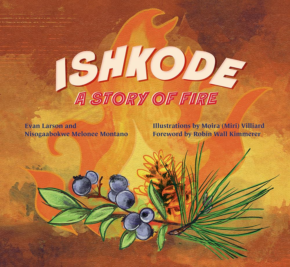 Ishkode: A Story of Fire