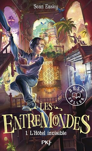 Les entremondes - tome 01 : L'hôtel invisible
