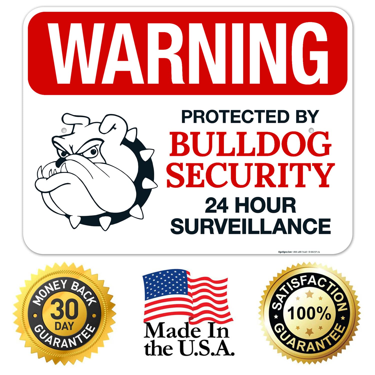 Warning Protected by Bulldog Security 24 Hour Sign, 18x24 Inches, Rust Free .063 Aluminum, Fade Resistant, Made in USA by Sigo Signs