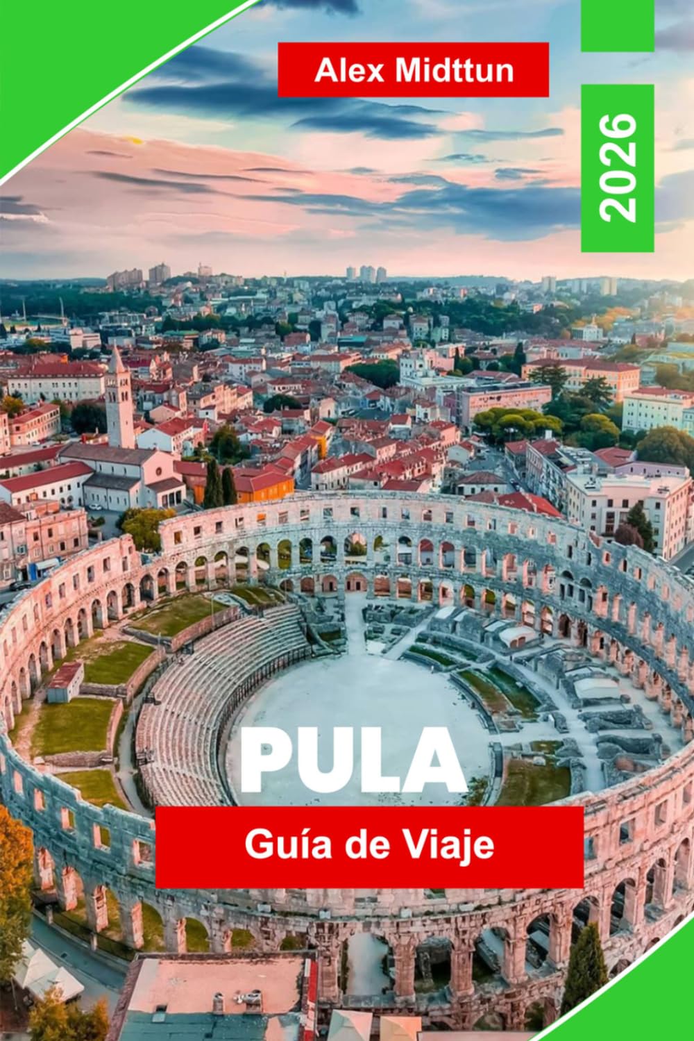 Pula Guía de viaje 2026: Descubre ruinas romanas, costas adriáticas, monumentos históricos, gastronomía local y consejos prácticos para tu escapada a Croacia