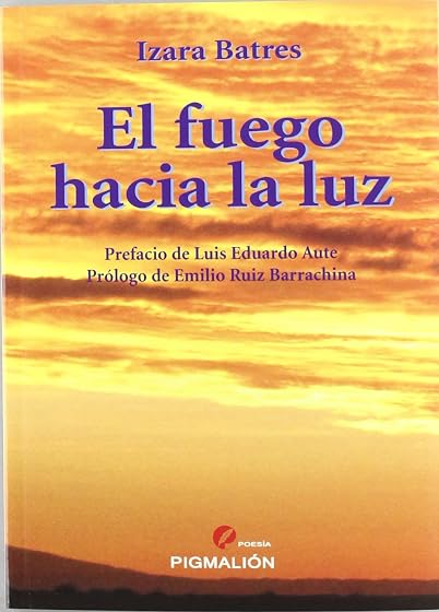 El Fuego Hacia la Luz