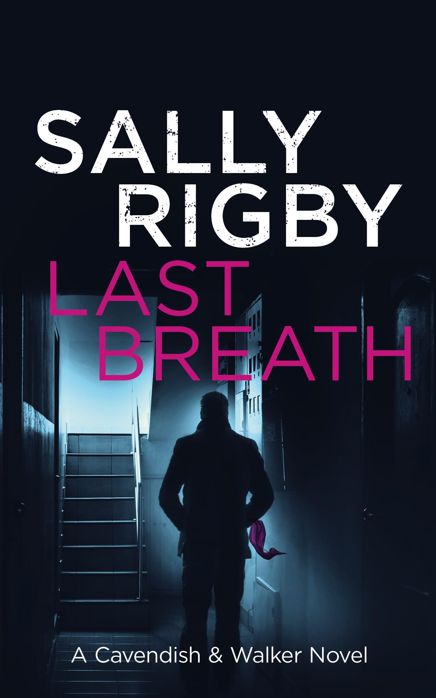 Last Breath: A Cavendish & Walker Novel - Book 5