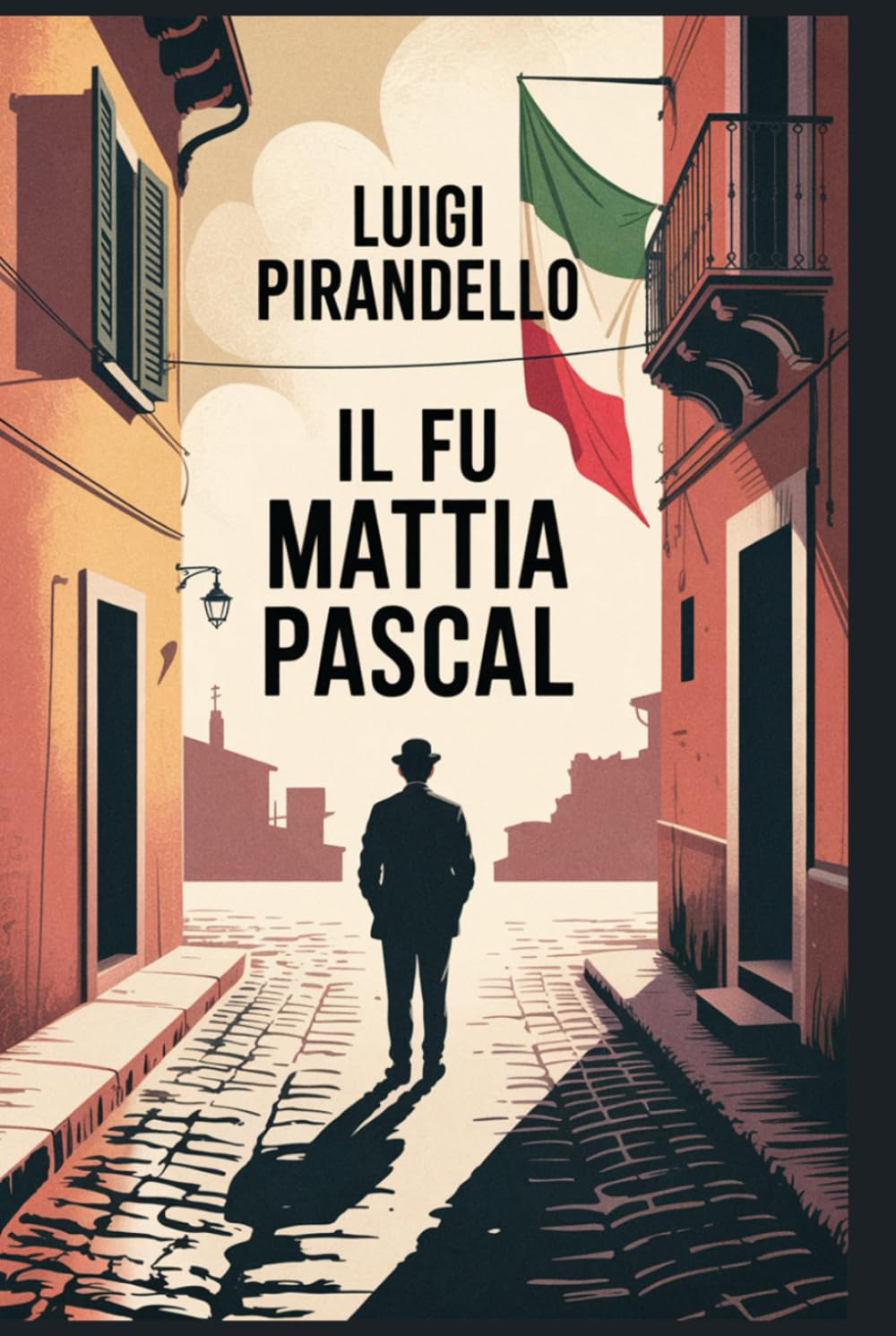 Il fu Mattia Pascal: Un romanzo sull’identità, l’illusione e il sé da cui non possiamo fuggire — Un classico della letteratura italiana