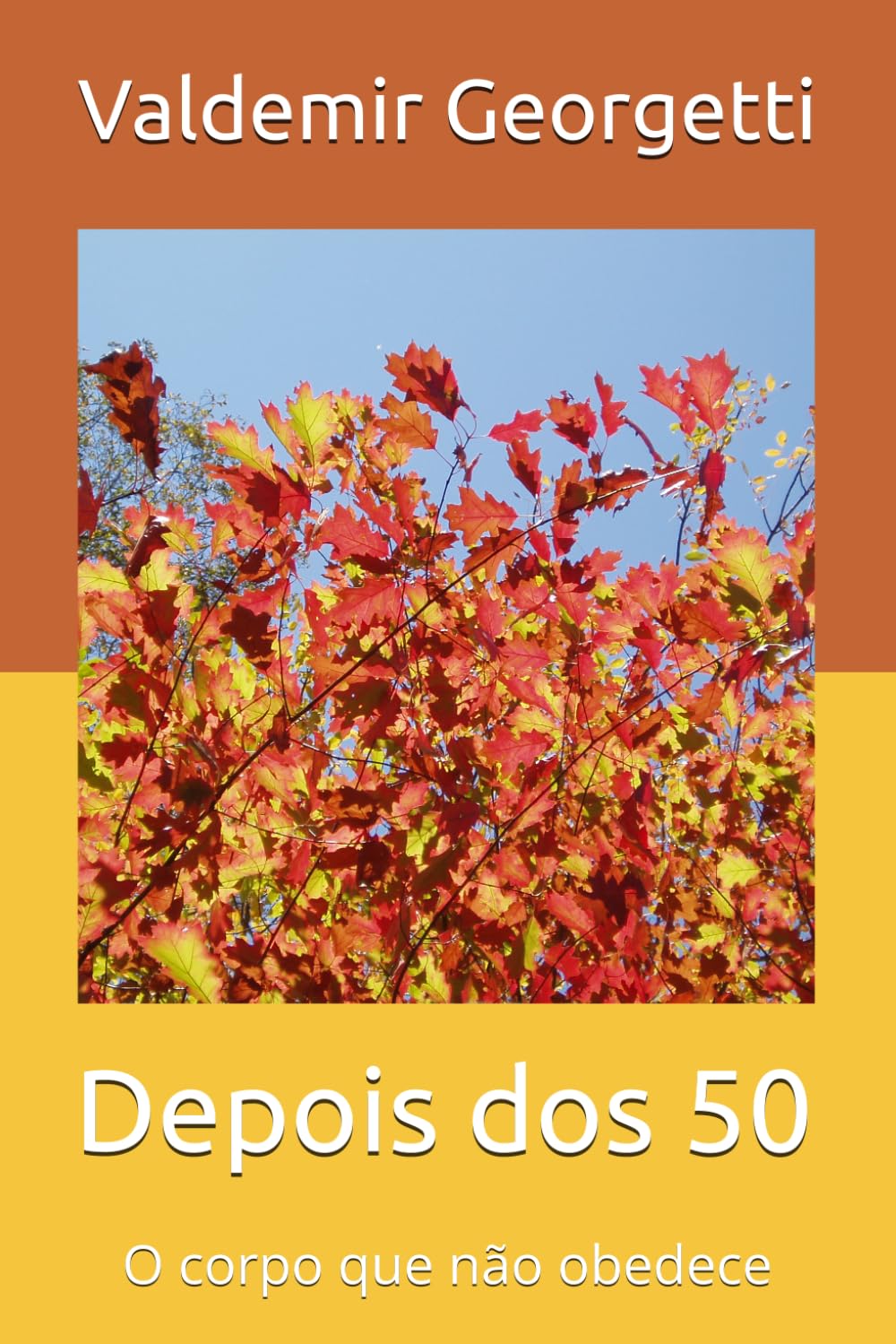 Depois dos 50: O corpo que não obedece