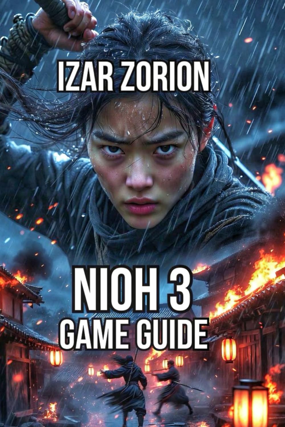 Nioh 3 Game Guide: Master Every Combat System, and Optimize Your Build