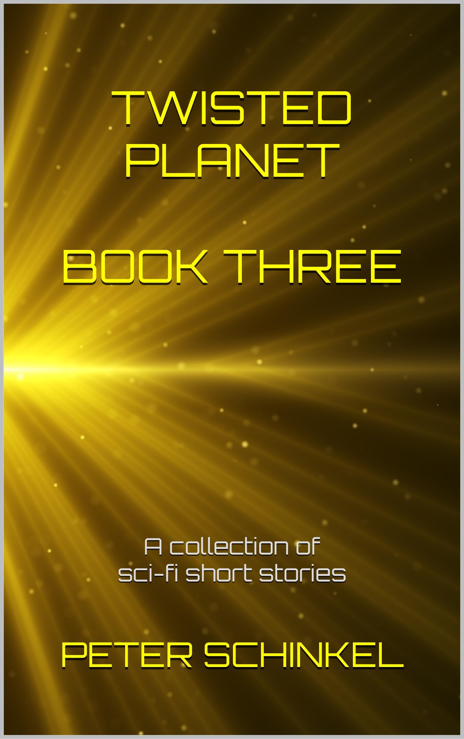 Twisted Planet Book Three (The Twisted Planet Anthologies Book 3)