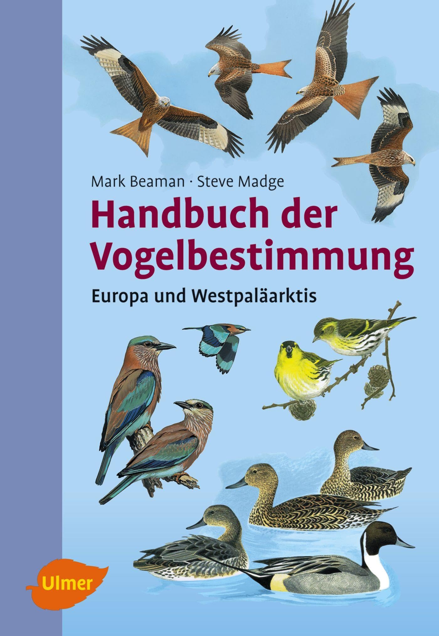 Handbuch der Vogelbestimmung: Europa und Westpaläarktis