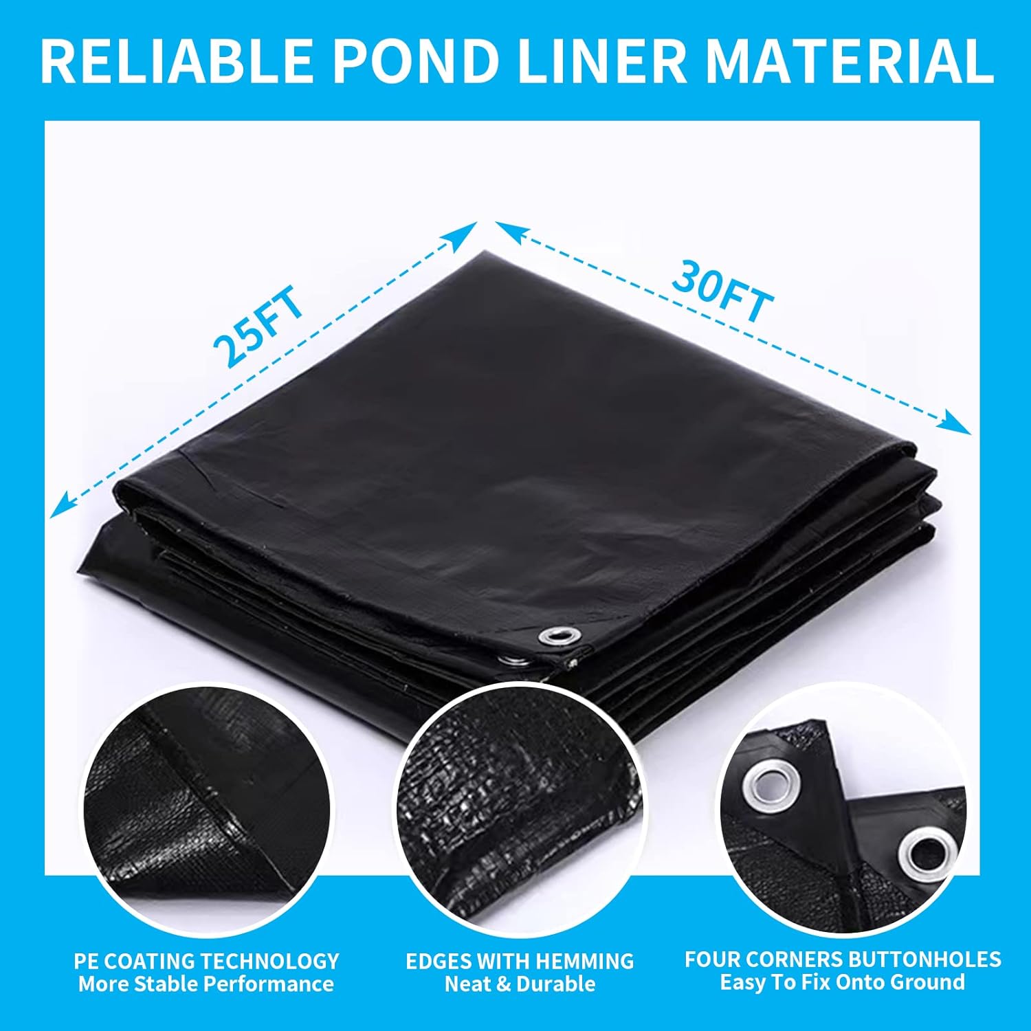 25X30FT Reinforced PE Pond Liner, 28Mil Thickness Pond Liners for Outdoor Ponds, Hemmed Edge with Buttonholes Liners for KOI/Fish, Duck Pond and Waterscape.
