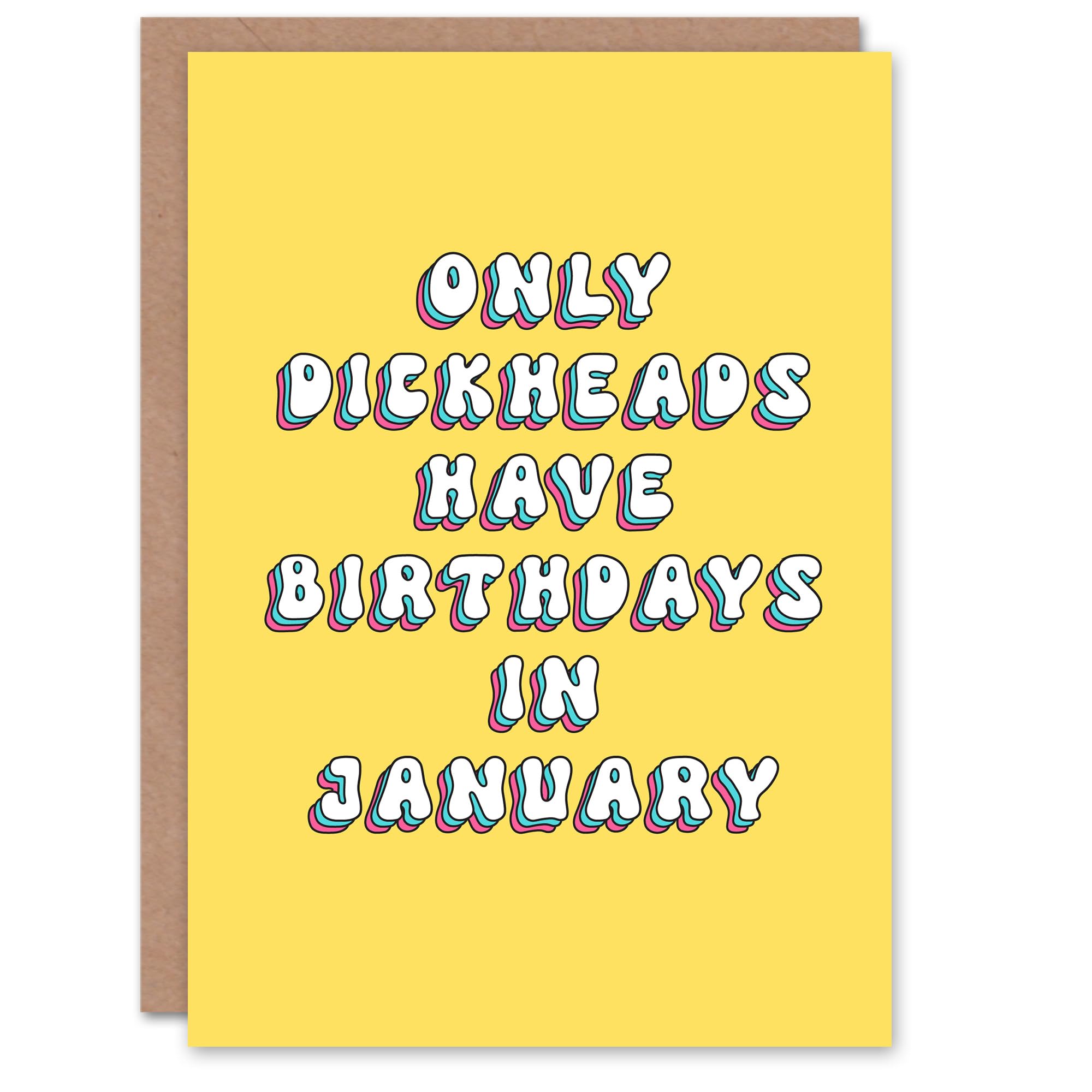Artery8 Greeting Card Only D*ckheads Are Born in January Funny Rude For Her Woman Birthday Card