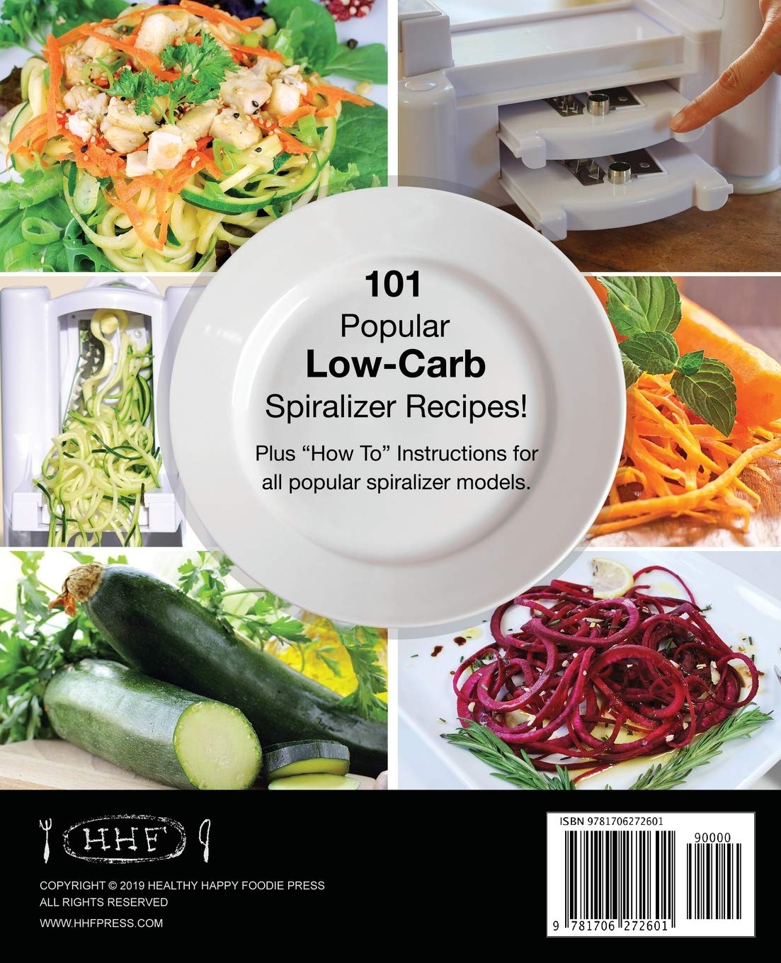 The New Weight Loss Vegetable Spiralizer Cookbook: 101 Tasty Spiralizer Recipes For Your Vegetable Slicer & Zoodle Maker (Zoodler, Spiraler, Spiral Slicer) image 2