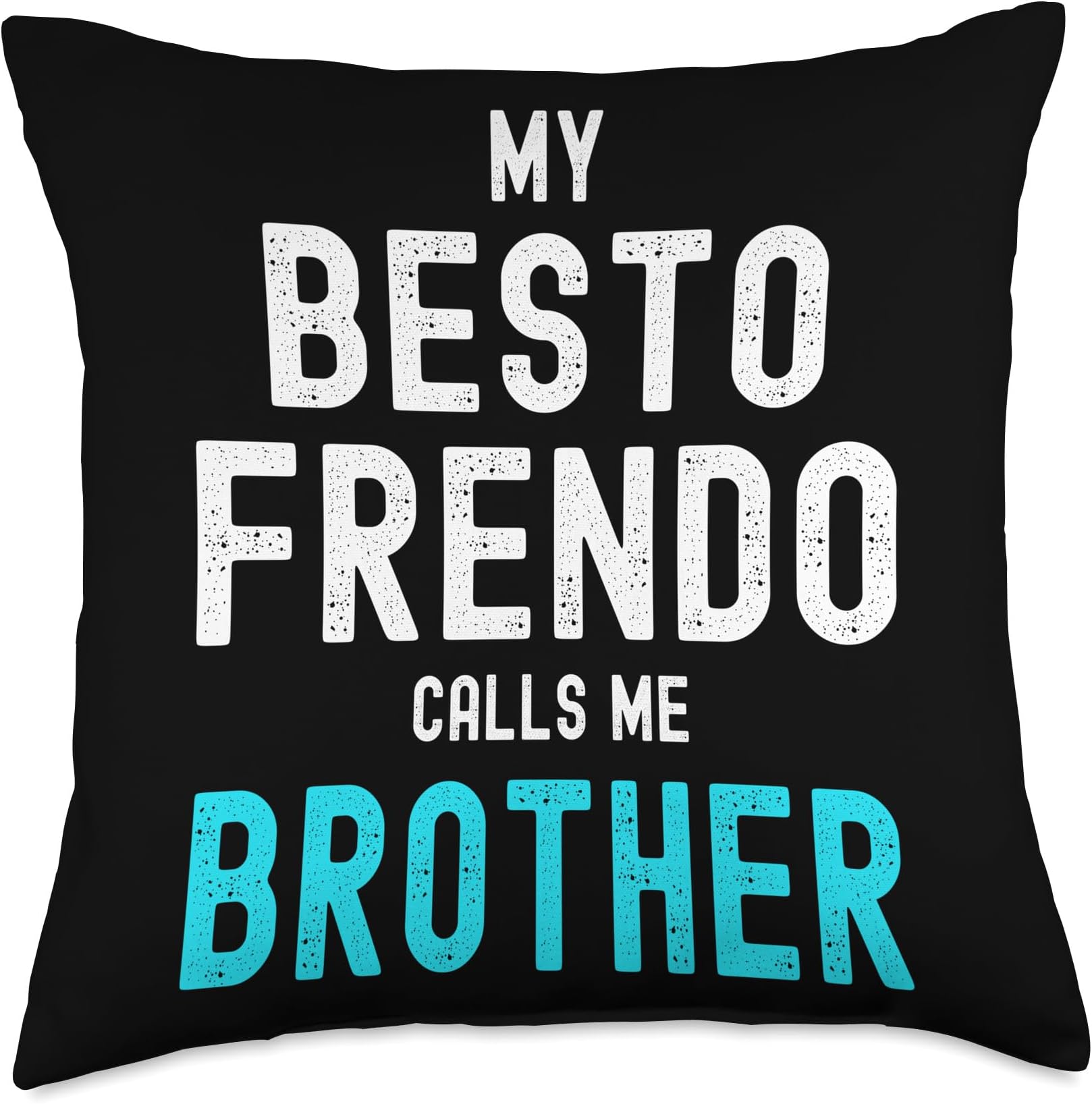 Calls Me Brother Throw Pillow, 18x18, Multicolor