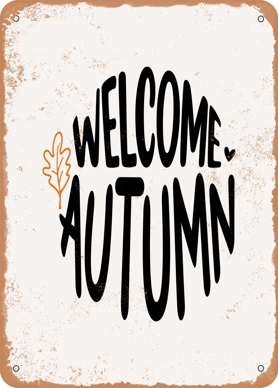 Miaomansenstore Metal Sign - Welcome Autumn - 5 - Vintage Rusty Look Home Decor