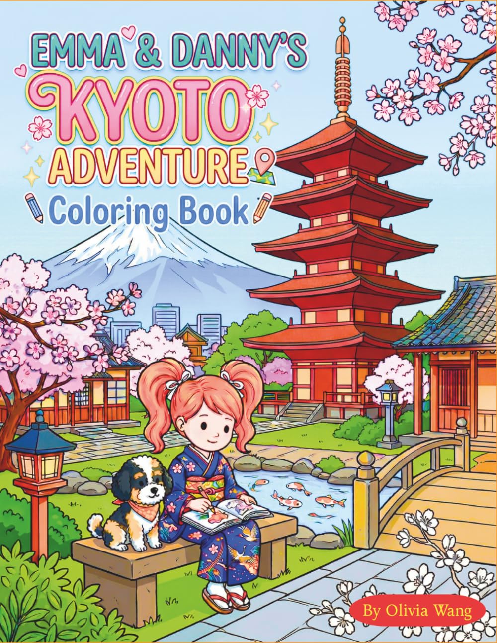 Emma & Danny’s Kyoto Adventure (EMMA’S ADVENTURES)
