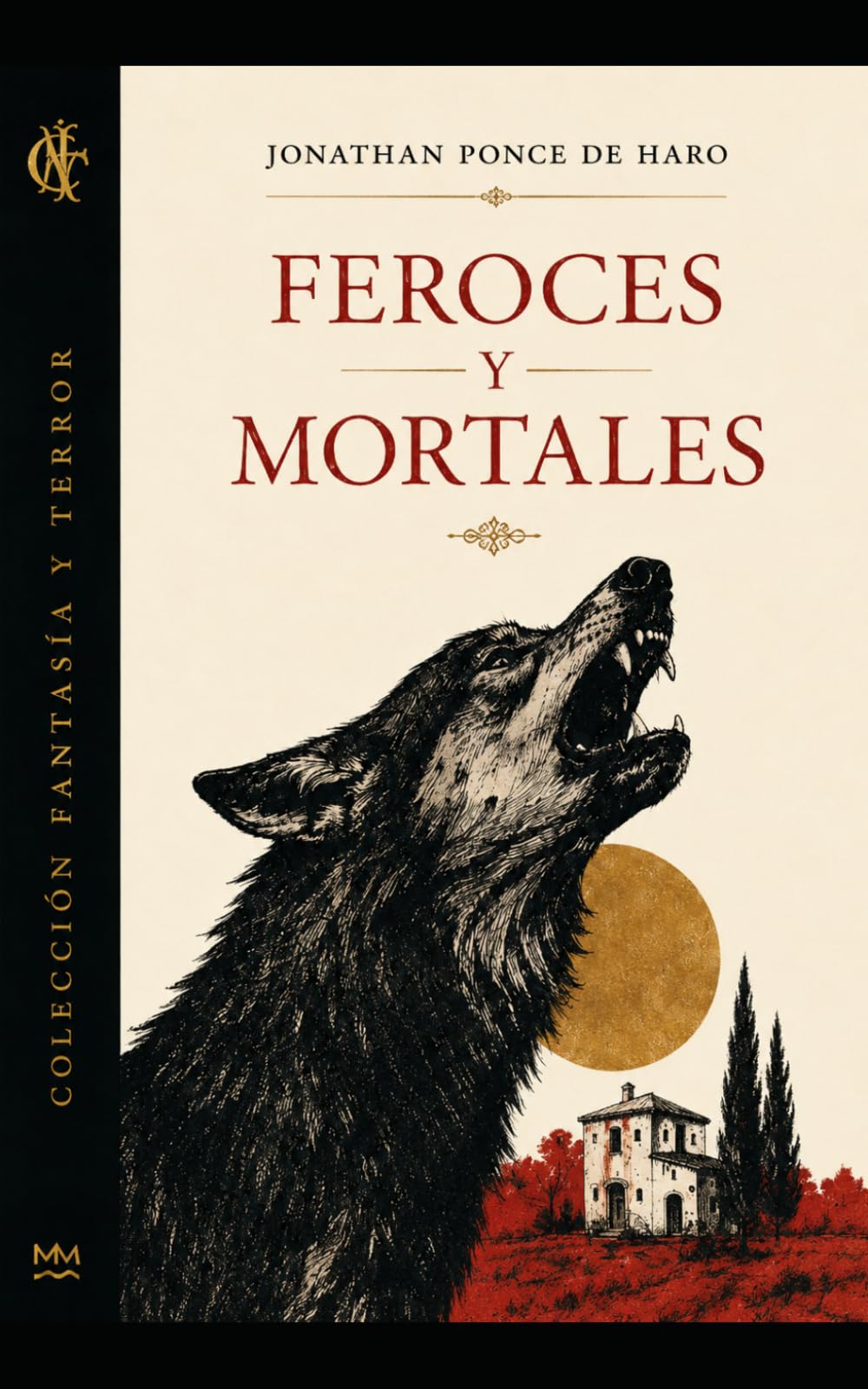 Feroces y mortales (Fantasía y terror)