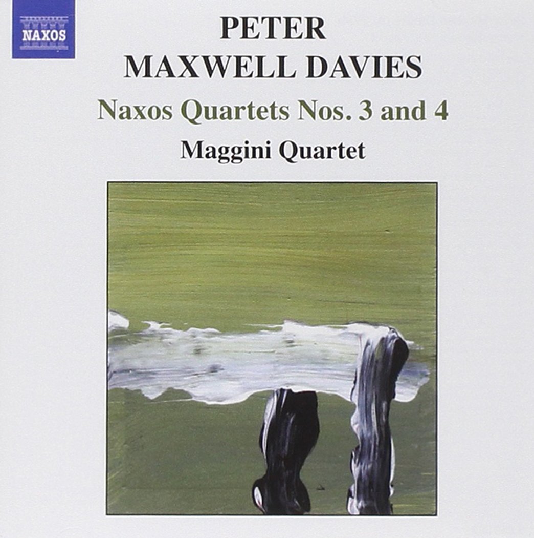 MAXWELL DAVIES: Naxos Quartets Nos. 3 and 4