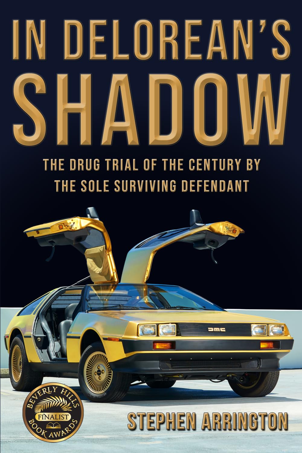In DeLorean's Shadow: The Drug Trial of the Century by the Sole Surviving Defendant