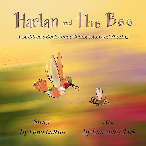 Harlan and the Bee A Children's Book about Compassion and Sharing