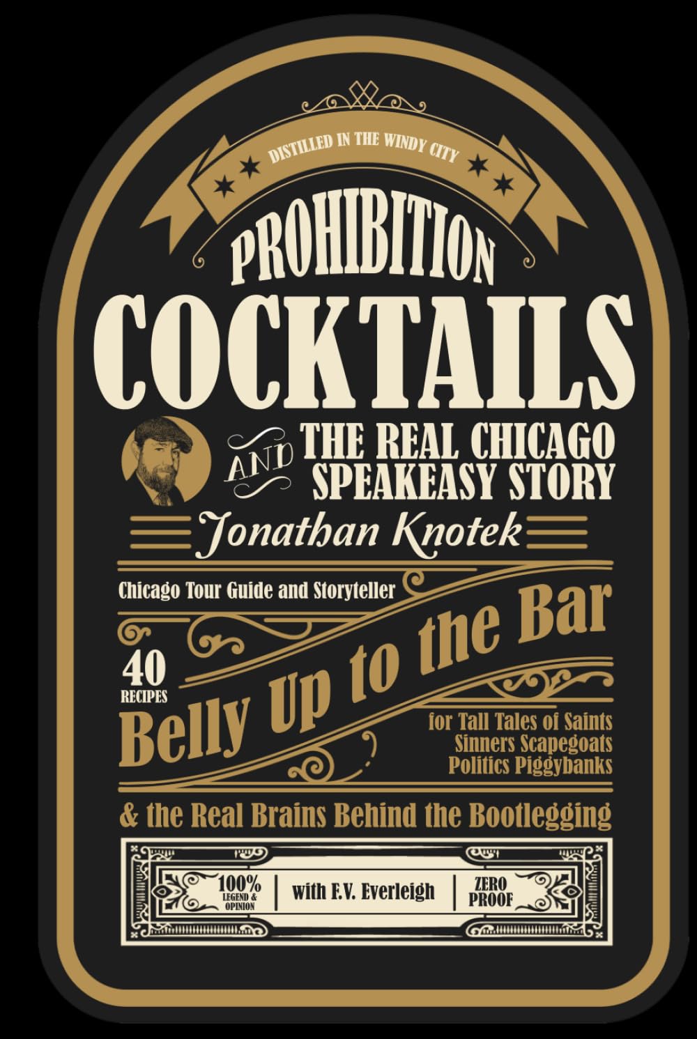 Prohibition Cocktails: and the Real Chicago Speakeasy Story (Cocktails that Care)
