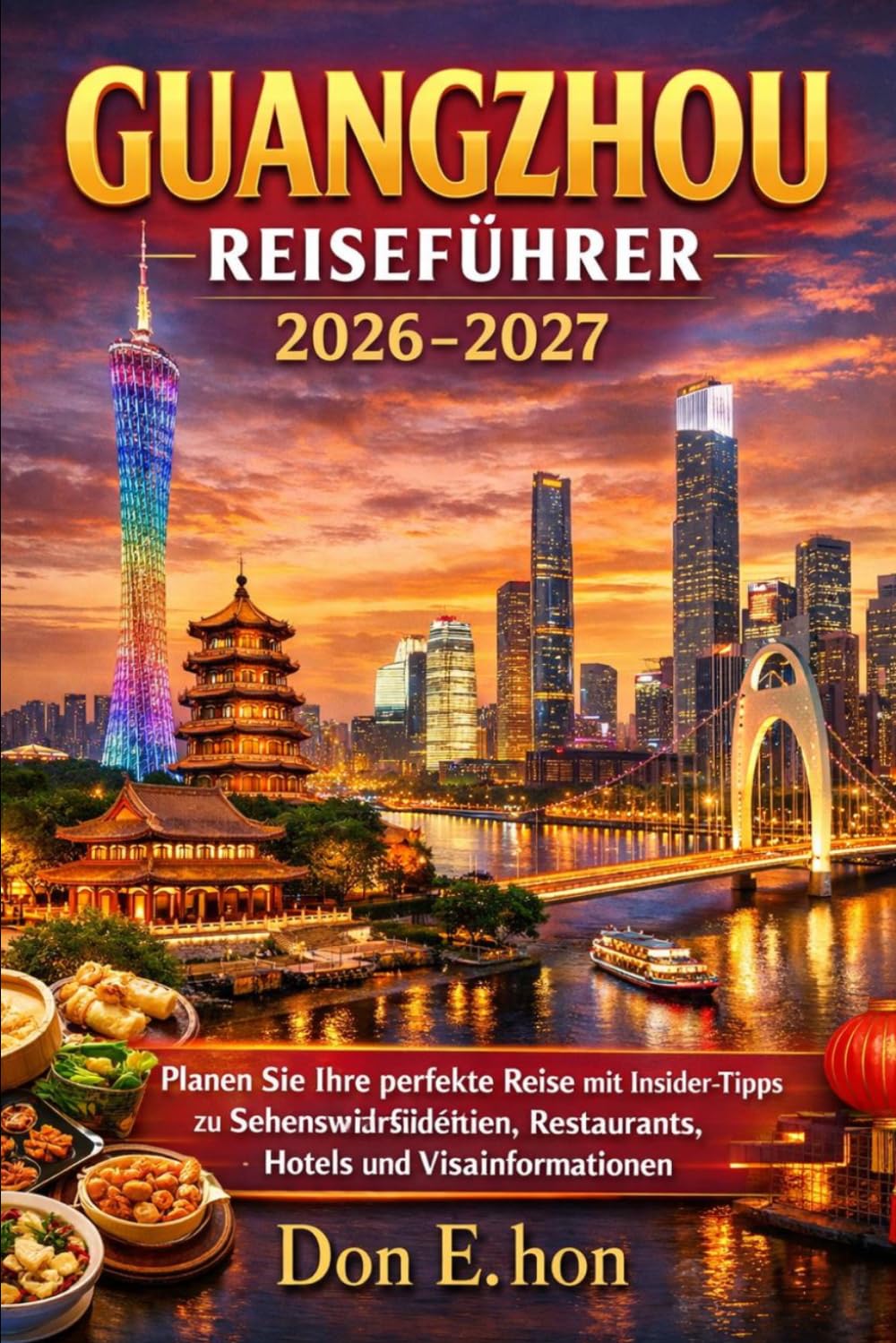 Guangzhou Reiseführer 2026–2027