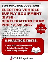 ELECTRIC VEHICLE SUPPLY EQUIPMENT (EVSE) CERTIFICATION EXAM PREP 2026-2027: Complete Study Guide for the EVITP Certification Exam with 800+ Practice ... of NEC Code and Charging Infrastructure