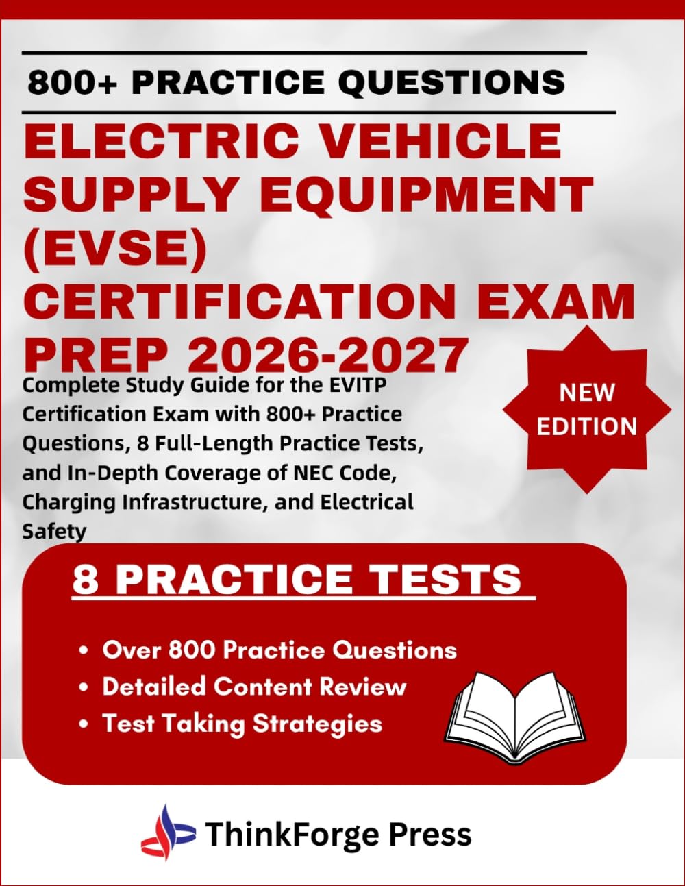 ELECTRIC VEHICLE SUPPLY EQUIPMENT (EVSE) CERTIFICATION EXAM PREP 2026-2027: Complete Study Guide for the EVITP Certification Exam with 800+ Practice ... of NEC Code and Charging Infrastructure