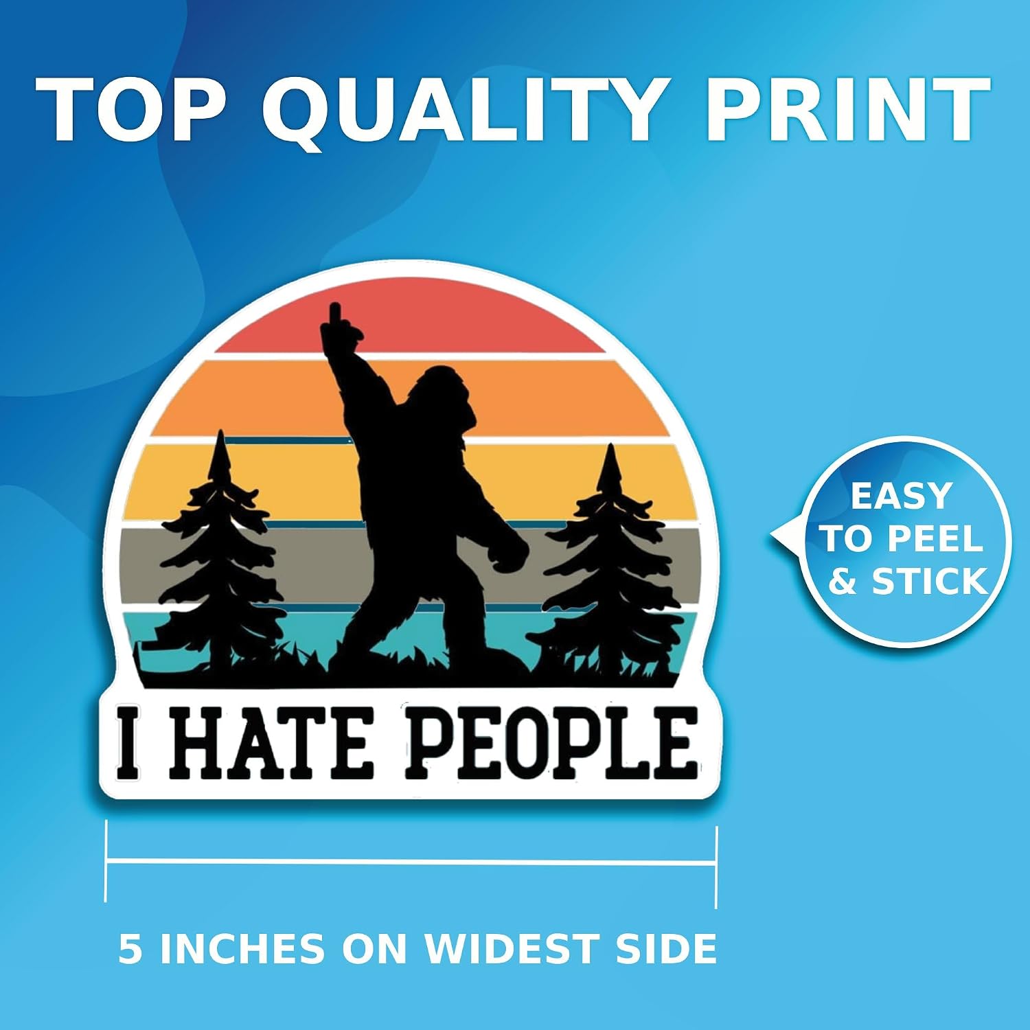 I Hate People Bigfoot Sasquatch Sticker - Funny Retro Antisocial Sticker Decal for Water Bottle Laptop Car - Premium Quality Vinyl Bumper Stickers 2-Pack | 5-Inch on Widest Side | Made in USA FHJ1372 image 2