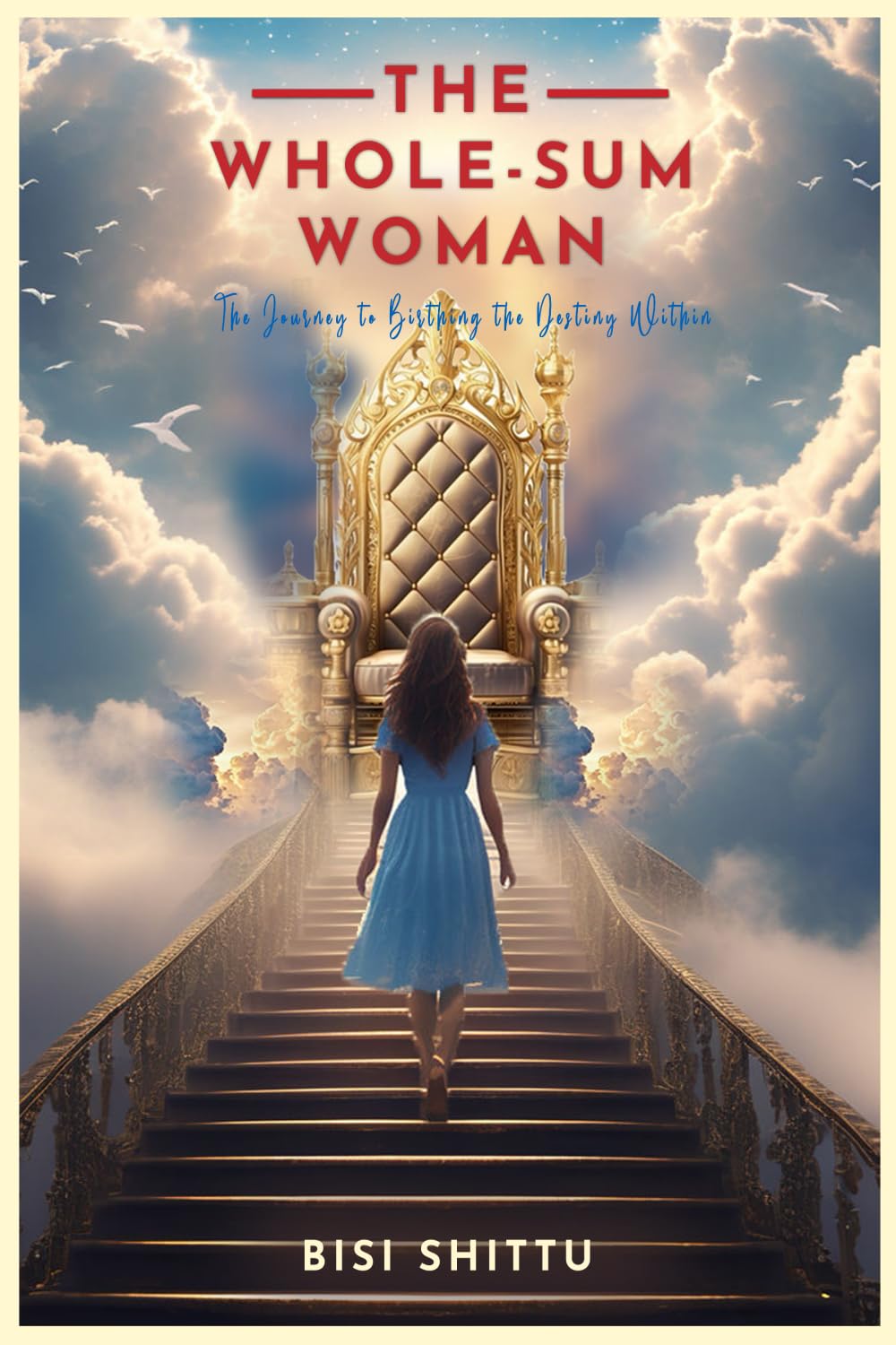 The Whole–sum Woman: Birthing the Destiny Within