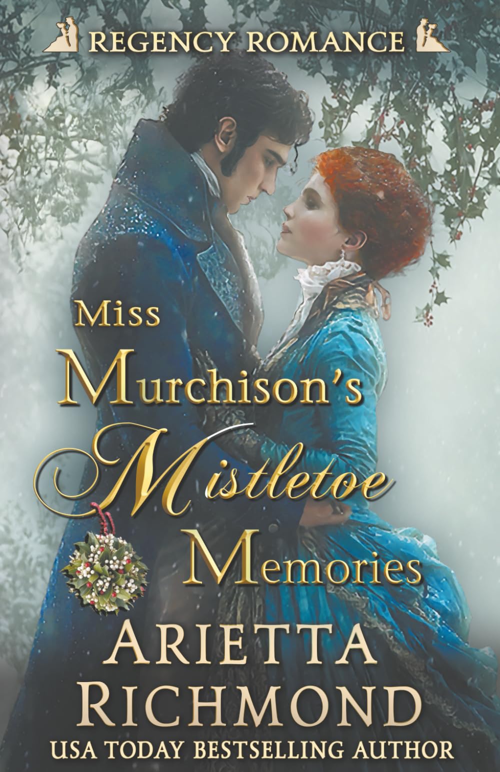 Miss Murchison's Mistletoe Memories: Regency Romance