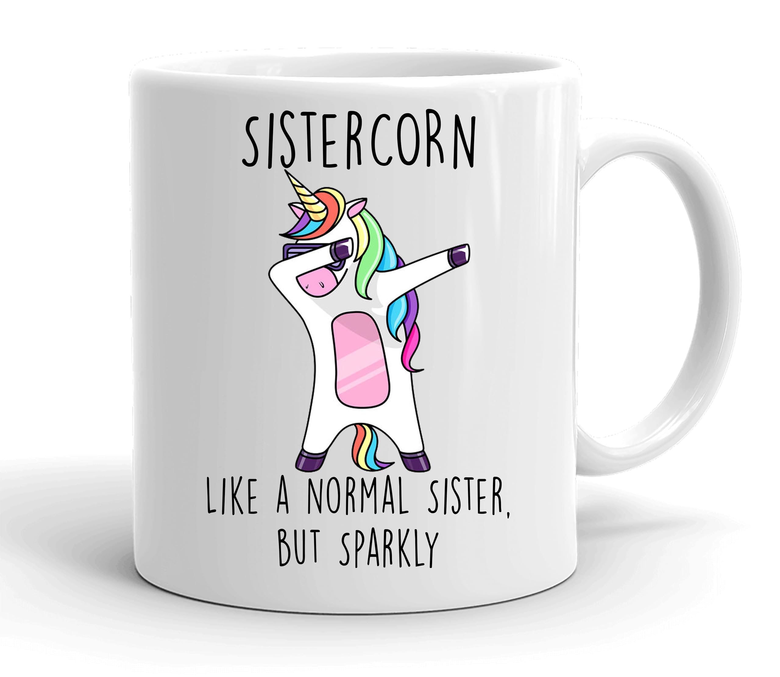VIROSA Funny Sistercorn Mug – Like a Normal Sister, But Sparkly – Cute Unicorn Mug Gift for Sister or Bestie – Birthday, Christmas, or Graduation – 11oz Ceramic Coffee Cup