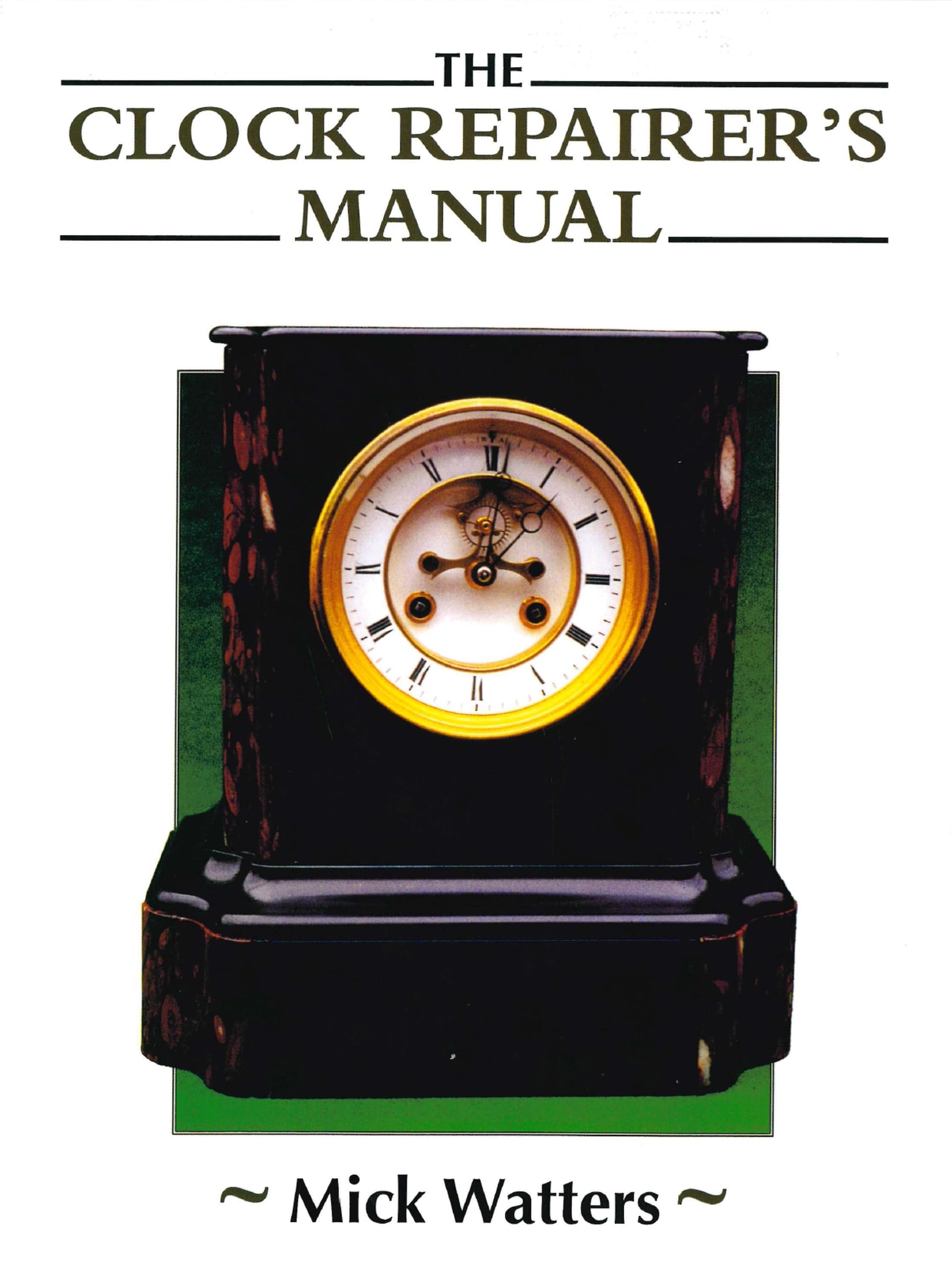 The Clock Repairer's Manual