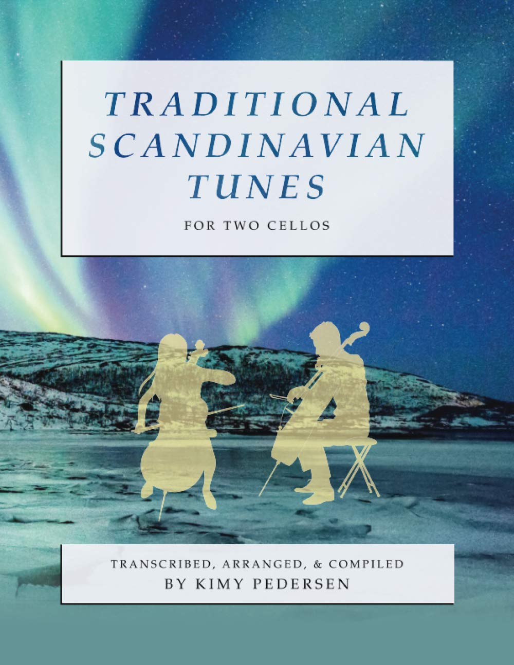 Traditional Scandinavian Tunes: For Two Cellos