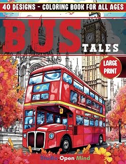 Bus Tales: A Delightful Coloring Book for Bus Enthusiasts: Embark on a Colorful Journey through the World of Buses (Bus Parade: A Coloring Tour)