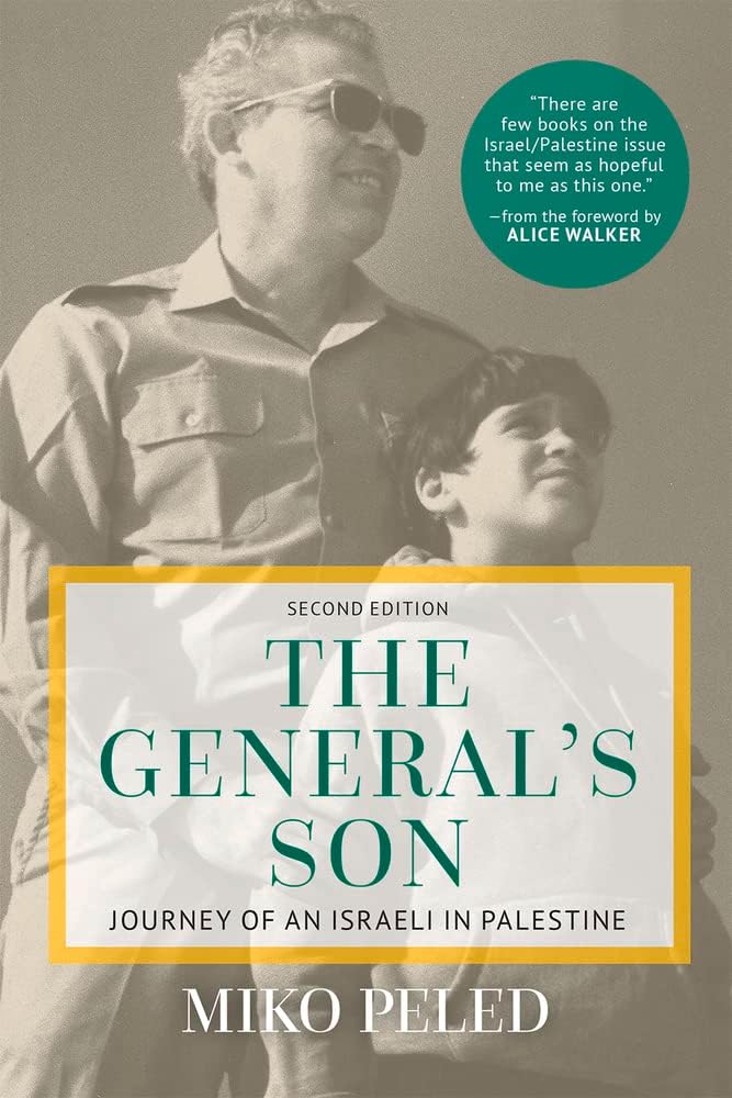 General's Son: Journey of an Israeli in Palestine