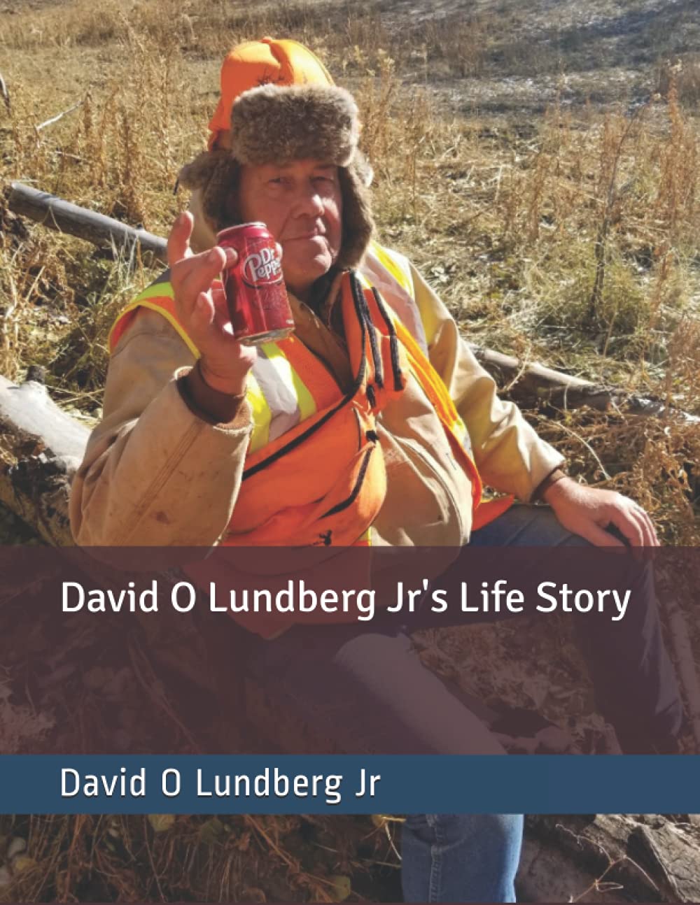David O Lundberg Jr's Life Story