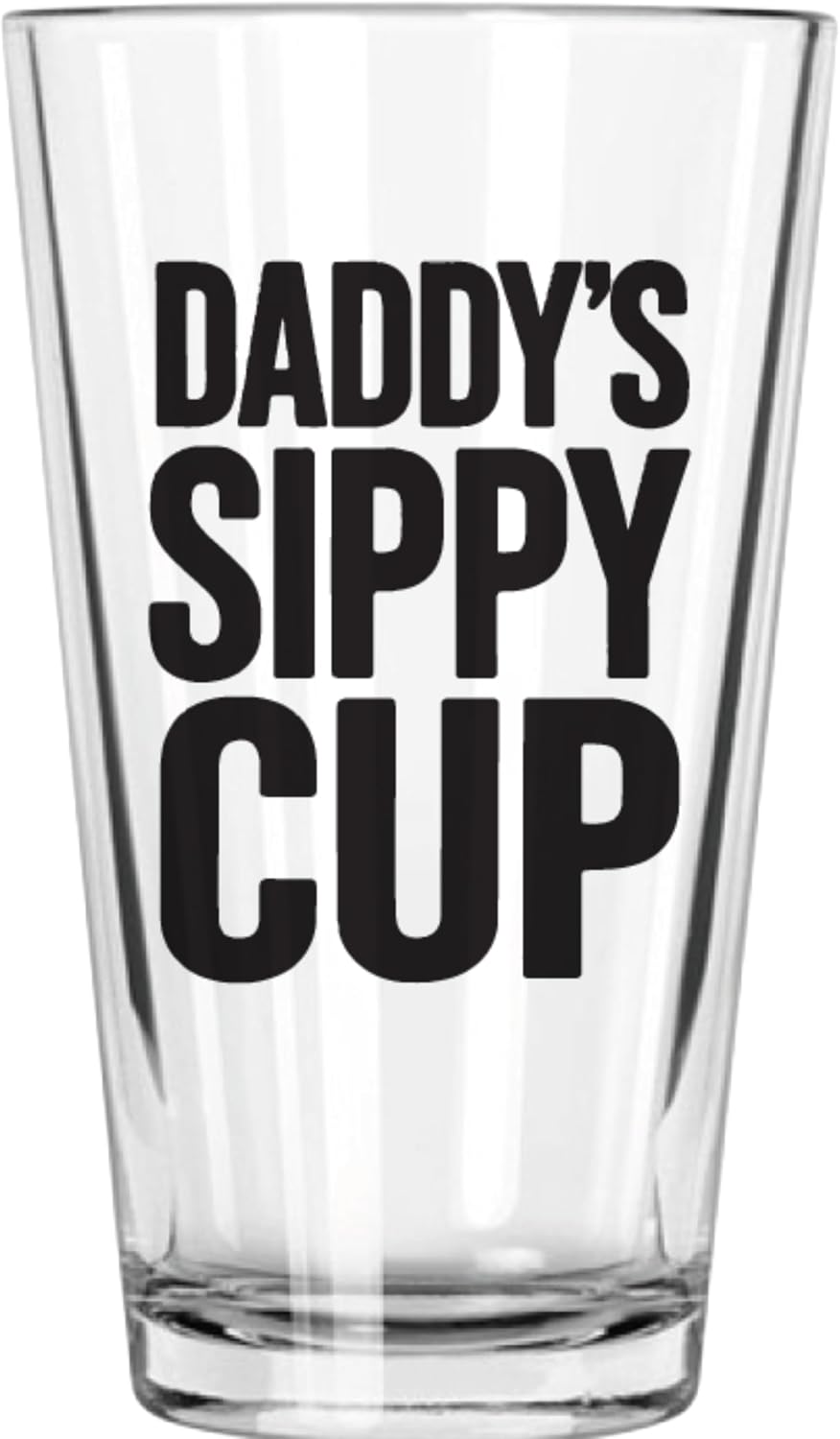 Daddy's Sippy Cup Funny Sayings 16oz Beer Pint Glass - Dishwasher Safe Gift for Men, Dad, Husband, Groomsmen - Birthday, Father’s Day, Christmas