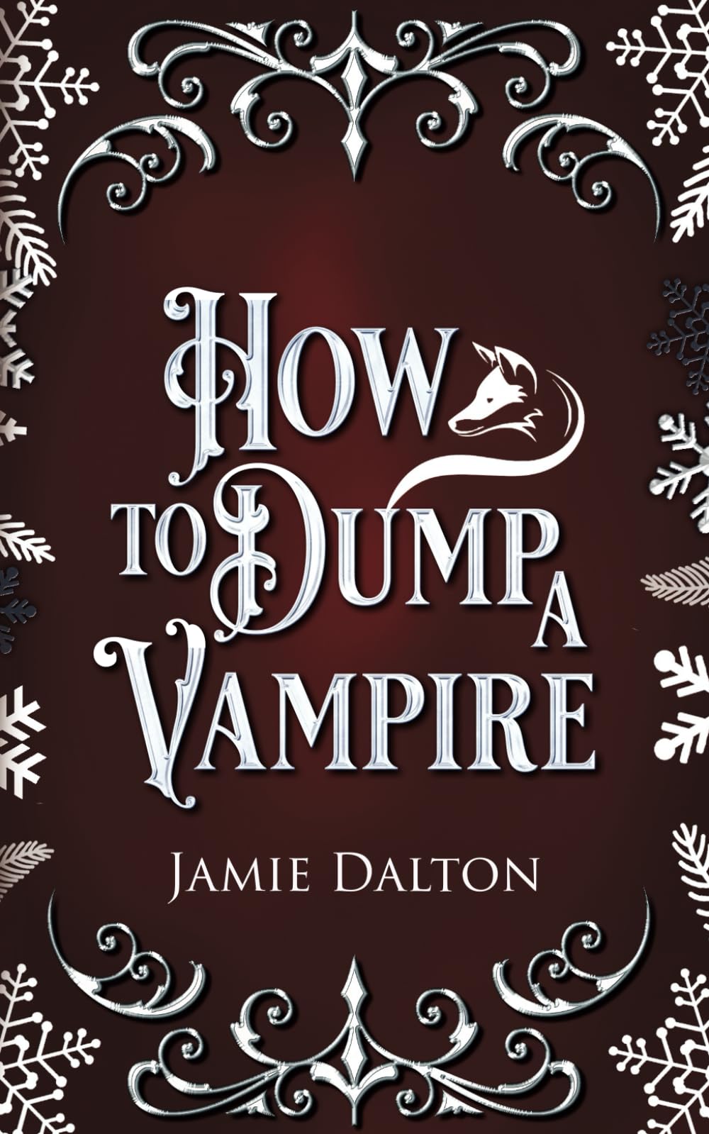 How to Dump a Vampire: A Fantasy RomCom (How To Villain On RomCom)