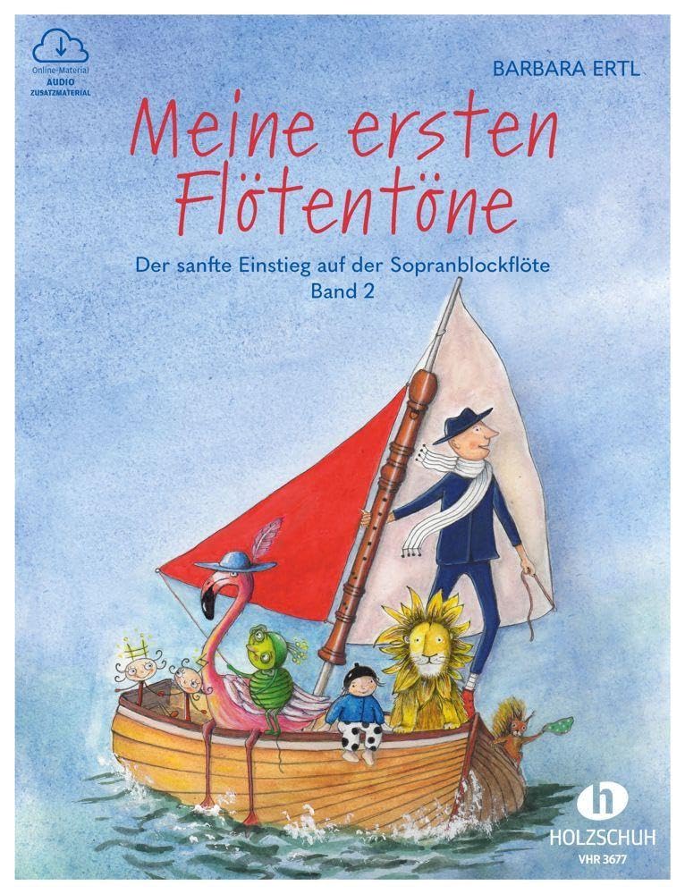 Meine ersten Flötentöne 2: Der sanfte Einstieg auf der Sopranblockflöte 2, barocke Griffweise