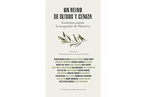A Kingdom of Olives and Ashes: Writers Against the Occupation of Palestine
