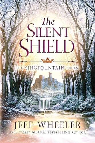 The Silent Shield (Kingfountain, 5)